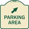 Signmission Parking Area W/ Upper Right Arrow Heavy-Gauge Aluminum Architectural Sign, 18" x 18", TG-1818-23463 A-DES-TG-1818-23463 - alternate 1